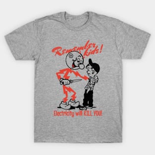 ELECTRICITY KILLS T-Shirt